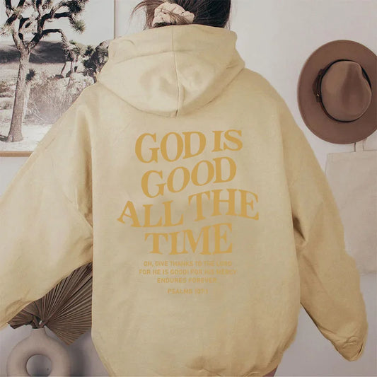 God Is Good All The Time – Christian Hooded Sweatshirt for Women